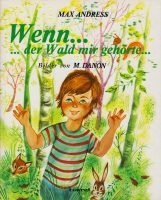 Wenn... ... der Wald mir gehörte...