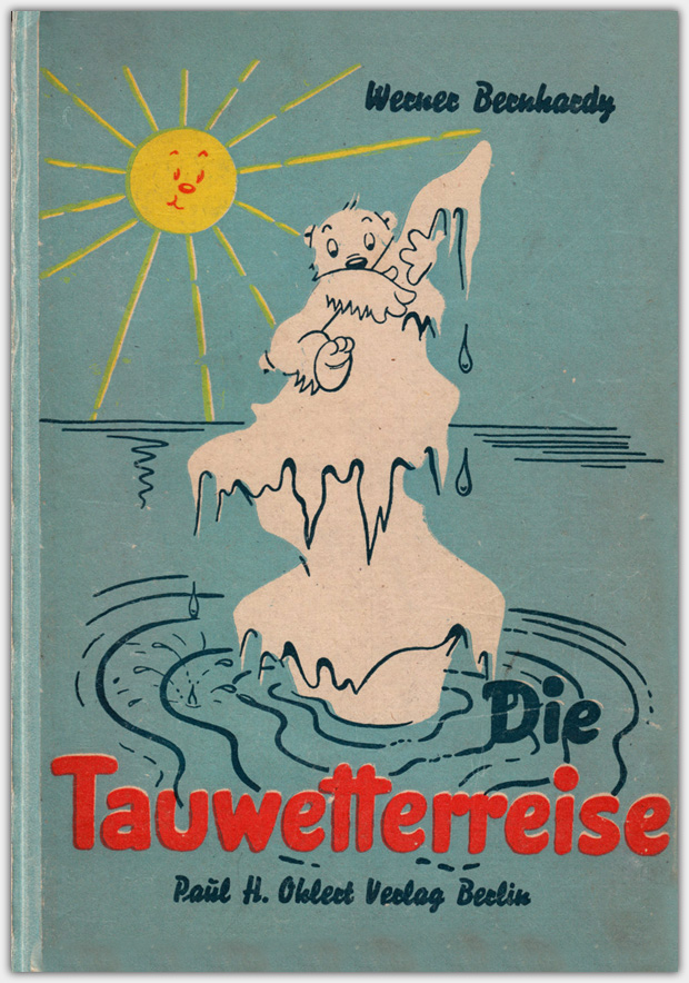 Die Tauwetterreise | Paul H. Ohlert Verlag, 1948, Erstausgabe