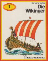 So war’s früher: Die Wikinger