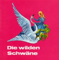 Band 6 : Die wilden Schwäne