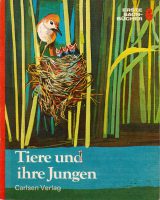 Erste Sachbücher 6 : Tiere und ihre Jungen