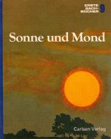 Erste Sachbücher 9 : Sonne und Mond